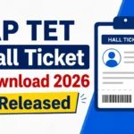 AP TET Hall Ticket Download 2026 Out