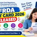 PFRDA Admit Card 2026 Released