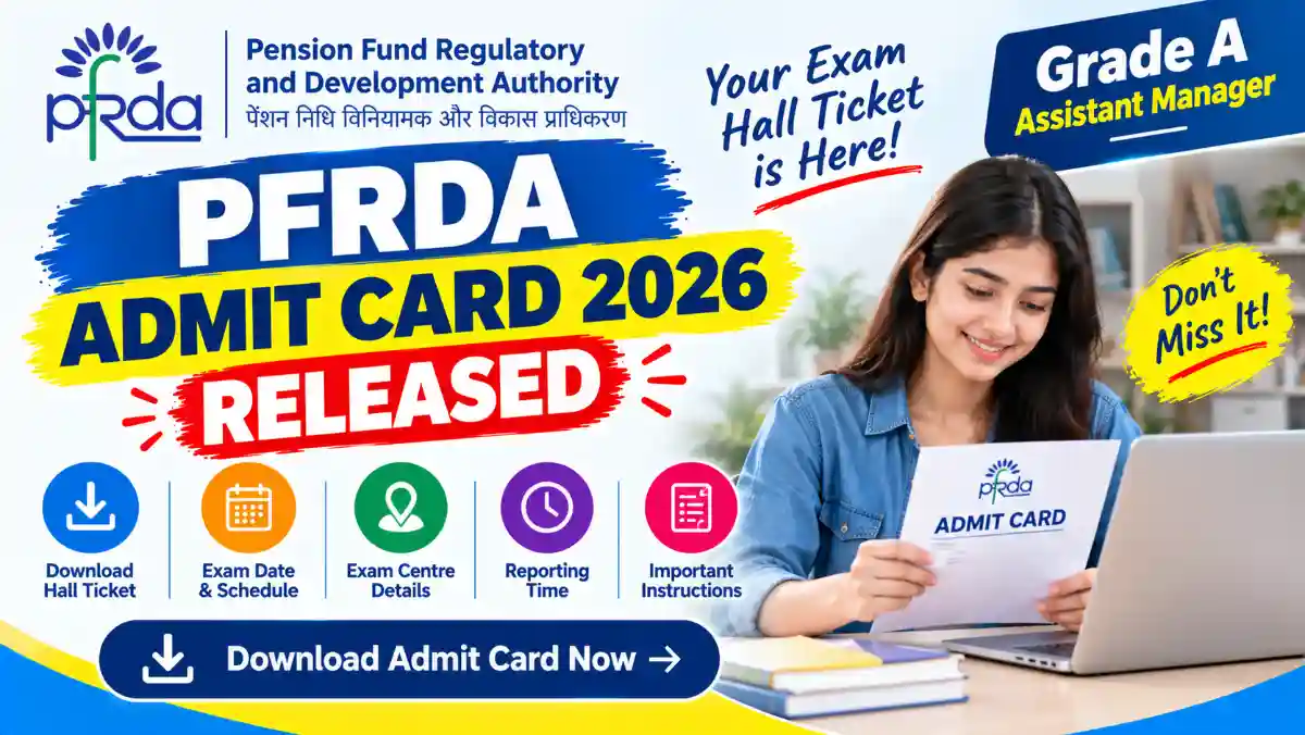PFRDA Admit Card 2026 Released