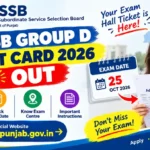 PSSSB Group D Admit Card 2026 Out