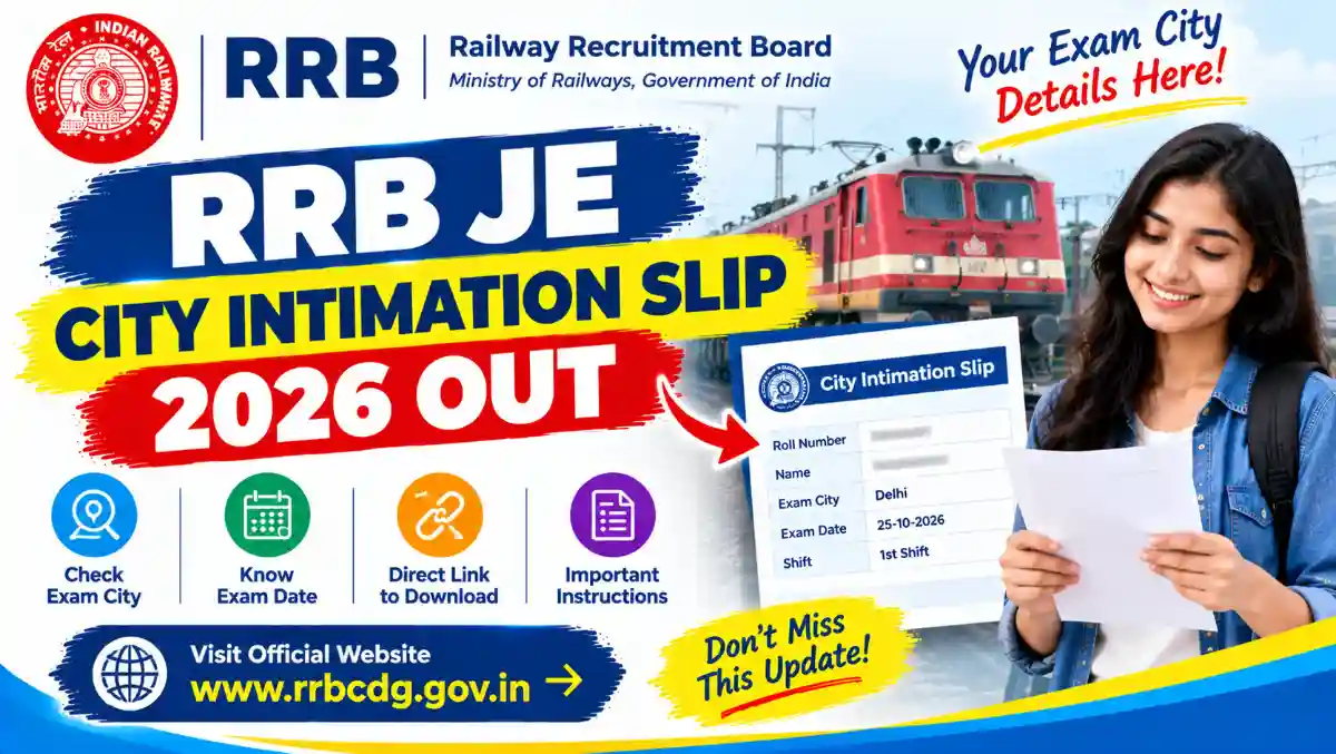 RRB JE City Intimation Slip 2026 Out